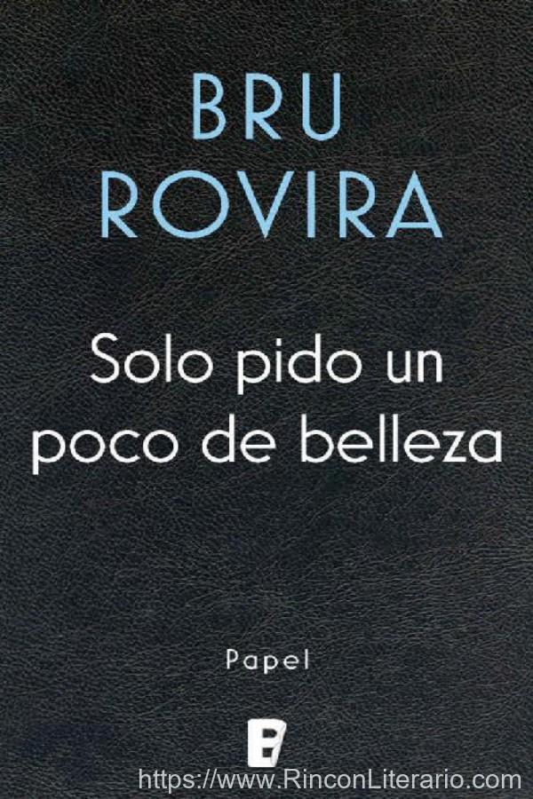 Solo pido un poco de belleza
