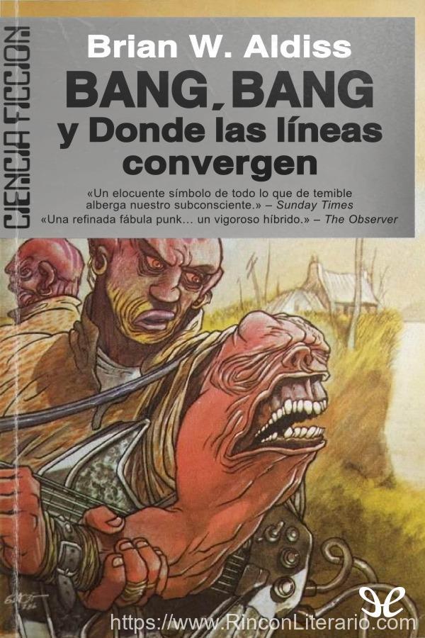 Bang, Bang y Donde las líneas convergen