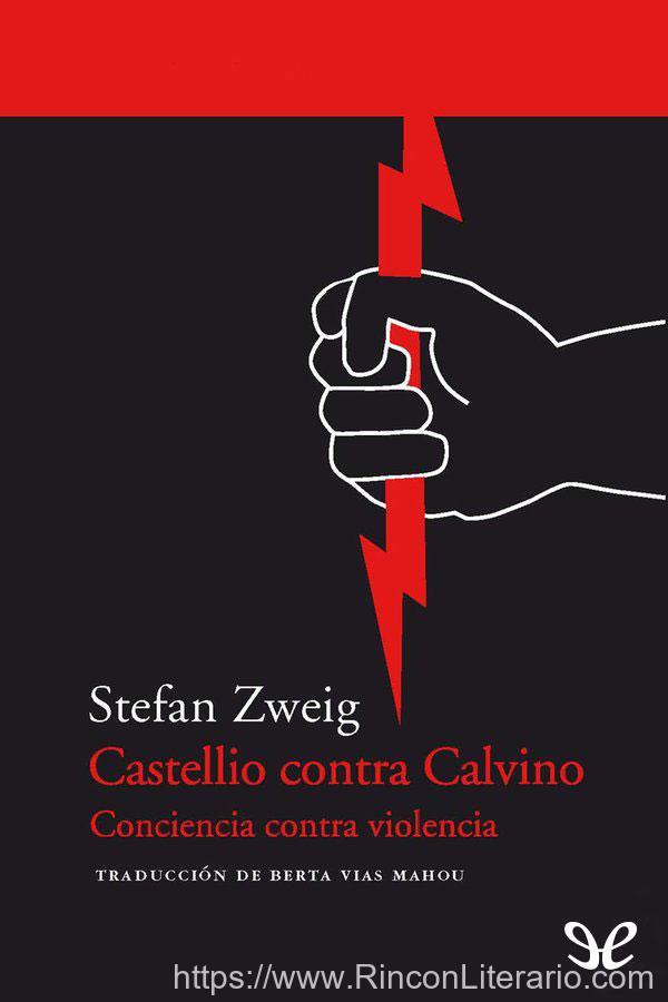 Castellio contra Calvino: Conciencia contra violencia