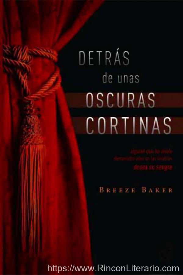 Detrás de unas oscuras cortinas