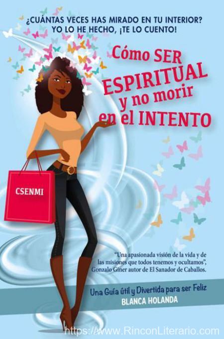 Cómo ser espiritual y no morir en el intento