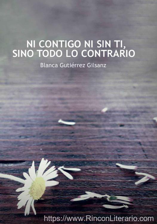 Ni contigo ni sin ti, sino todo lo contrario
