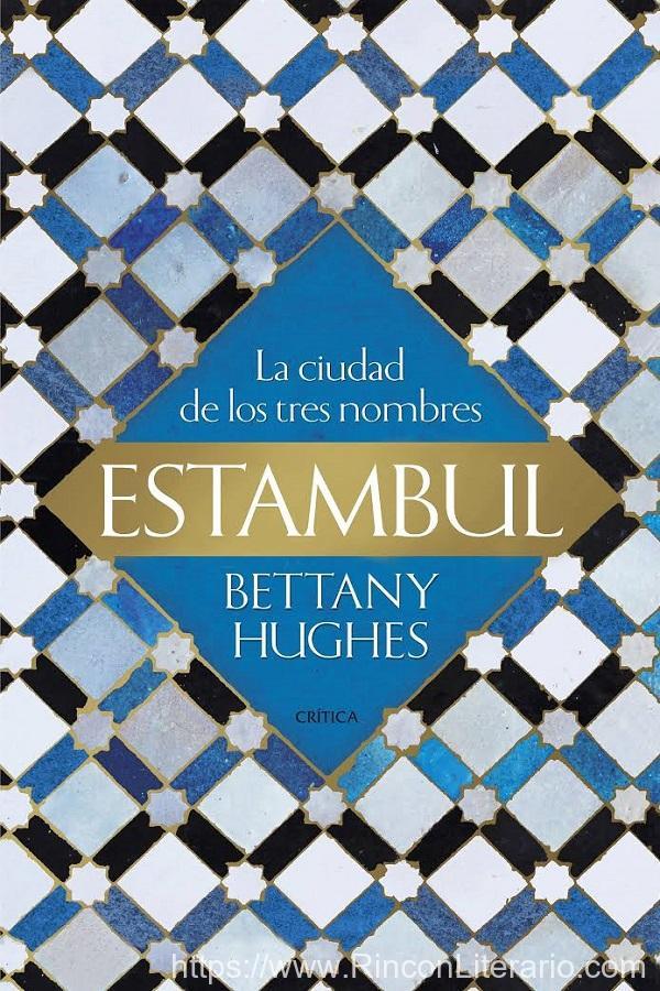 Estambul. La ciudad de los tres nombres