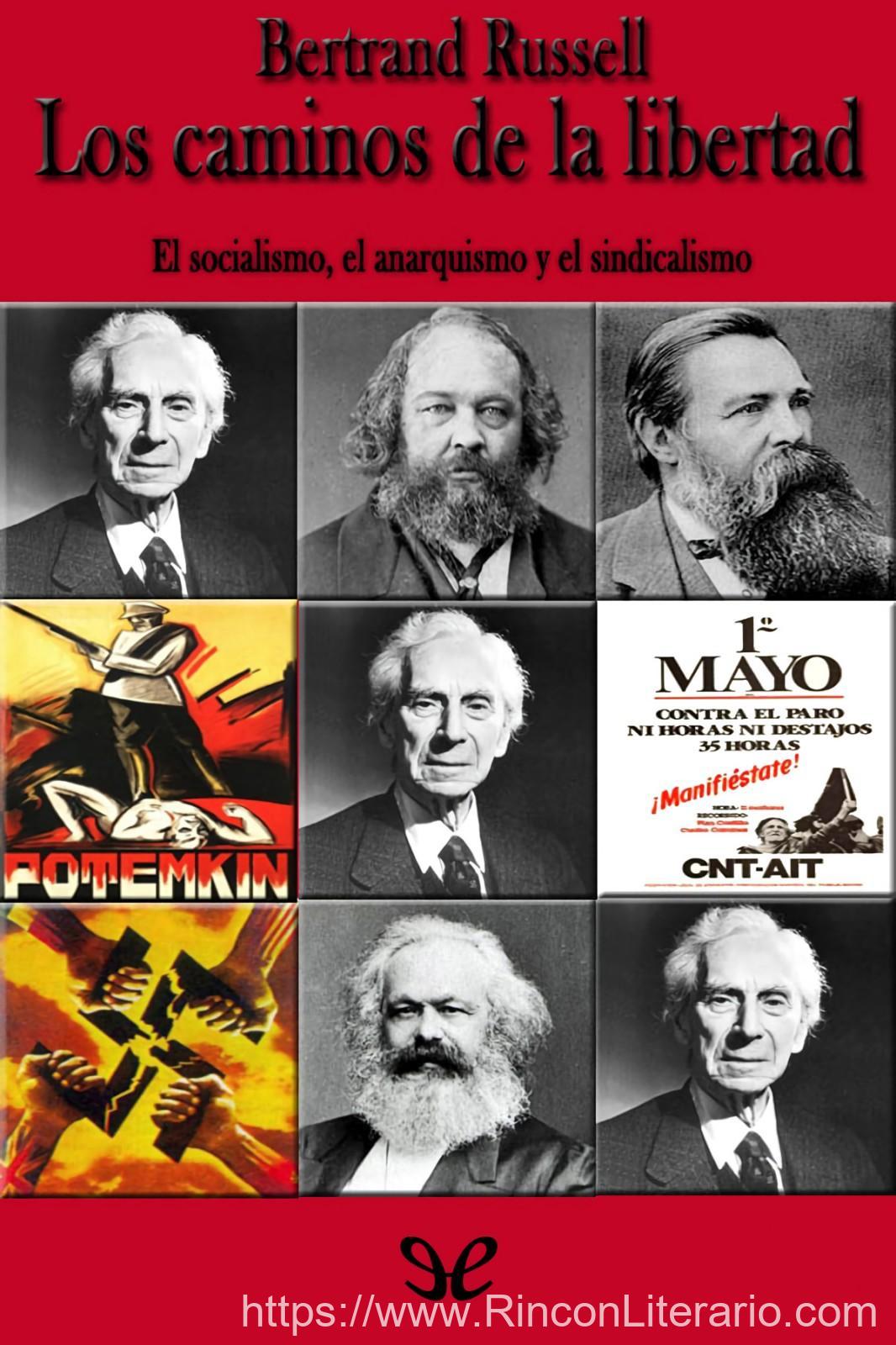Los caminos de la libertad: el socialismo, el anarquismo y el sindicalismo