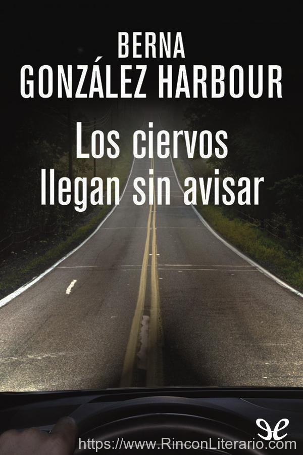 Los ciervos llegan sin avisar