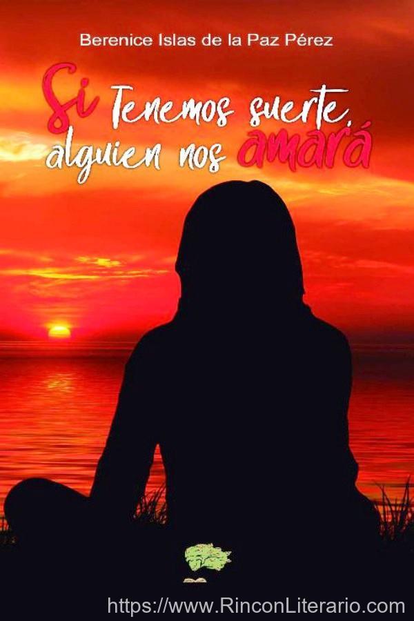 Si tenemos suerte, alguien nos amará