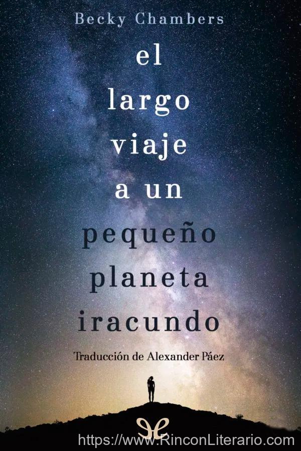 El largo viaje a un pequeño planeta iracundo