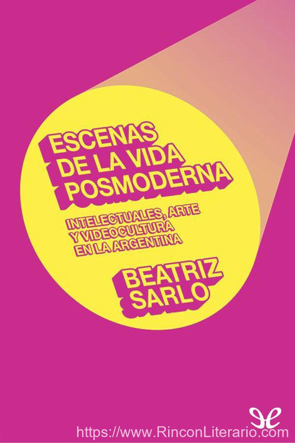 Escenas de la vida posmoderna