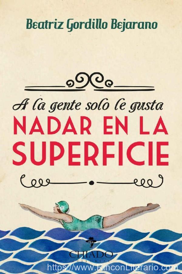 A la gente solo le gusta nadar en la superficie
