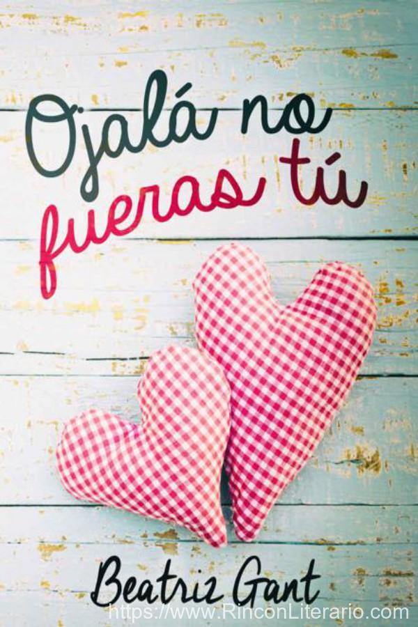 Ojalá no fueras tú