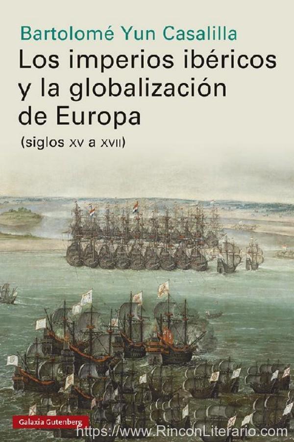 Los imperios ibéricos y la globalización de Europa