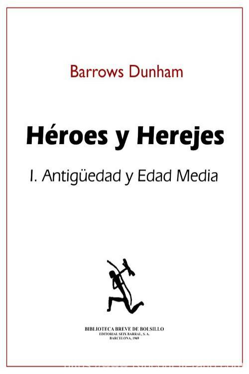 Héroes y herejes. Tomo I