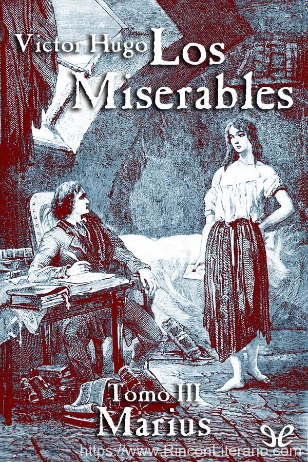 Los Miserables, Tomo III, Marius