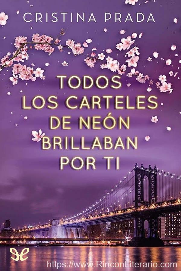 Todos los carteles de neón brillaban por ti