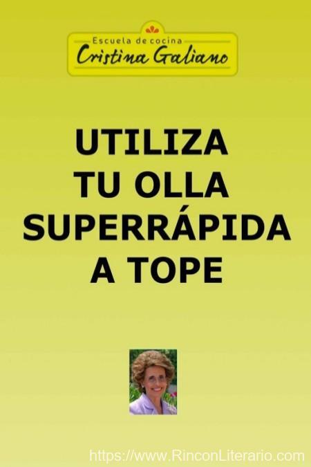 Utiliza tu olla superrápida a tope