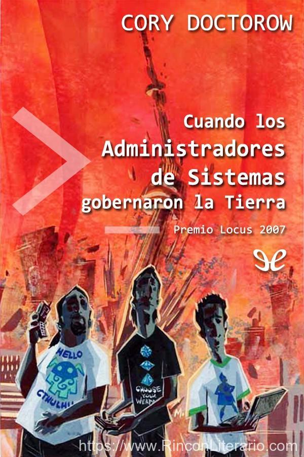 Cuando los administradores de sistemas gobernaron la Tierra