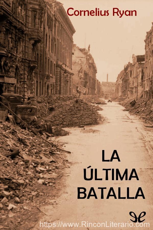 Berlín. La última batalla