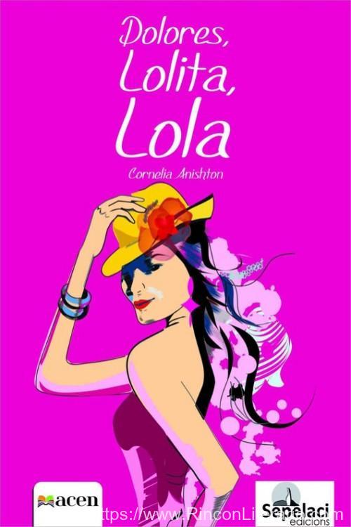 Dolores, Lolita, Lola