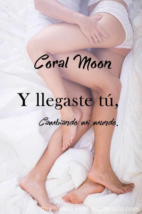 Y llegaste tú, cambiando mi mundo