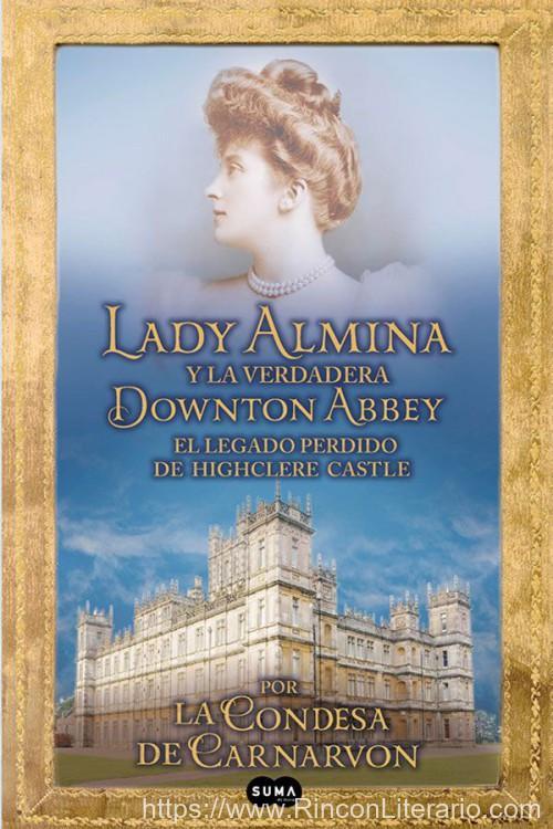Lady Almina y la verdadera Downton Abbey