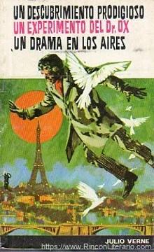 Un descubrimiento prodigioso. Un drama en los aires. Un experimento del doctor Ox