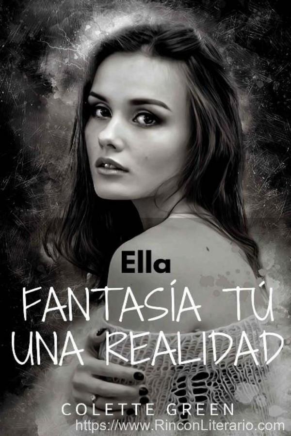 Ella fantasía, tú una realidad