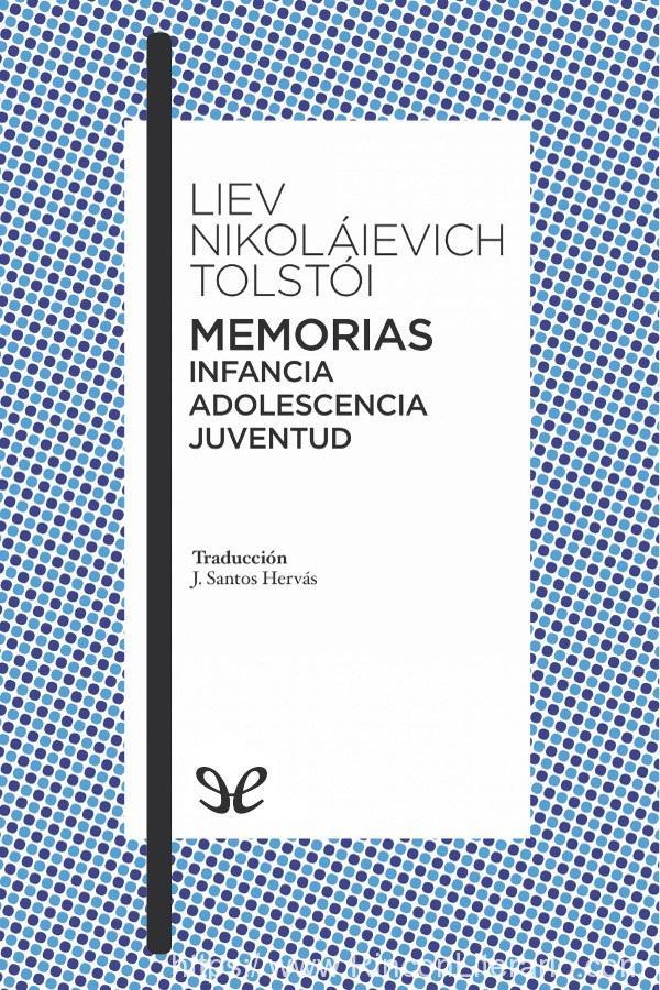 Memorias. Infancia/Adolescencia/Juventud