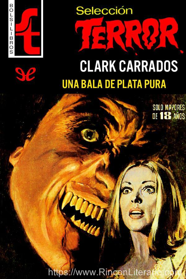 Una bala de plata pura