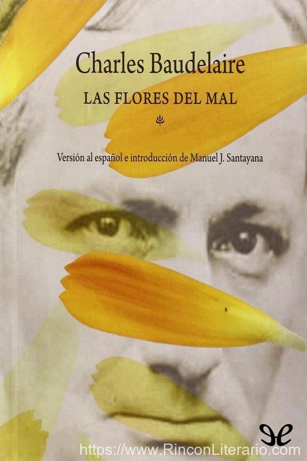 Las flores del mal (trad. Manuel J. Santayana)