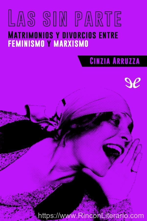 Las sin parte - Matrimonios y divorcios entre feminismo y marxismo