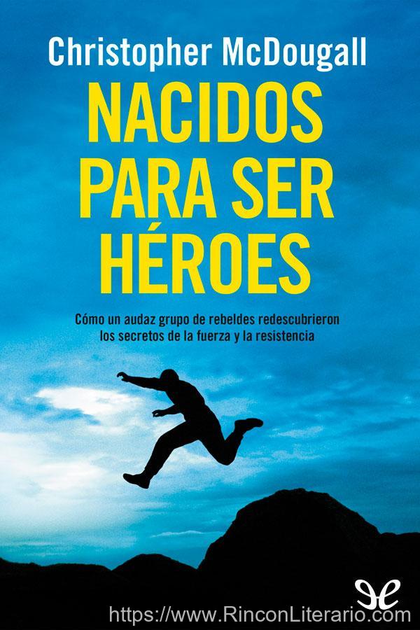 Nacidos para ser héroes