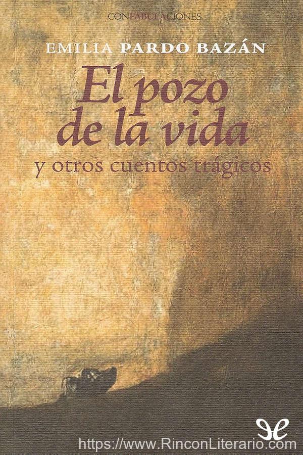 El Pozo de la vida y otros cuentos trágicos