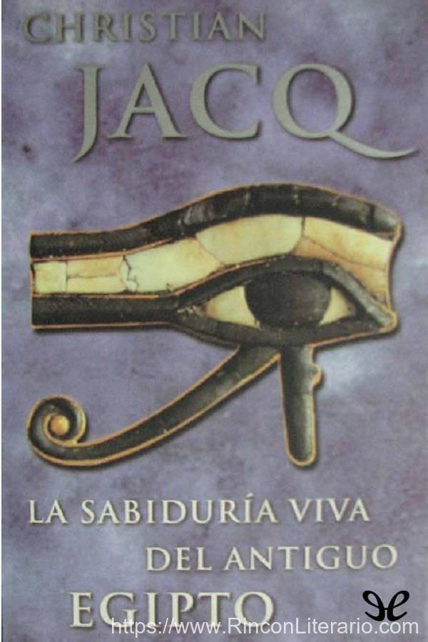 Sabiduría viva del antiguo Egipto
