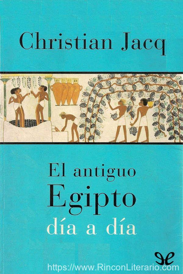 El antiguo Egipto día a día