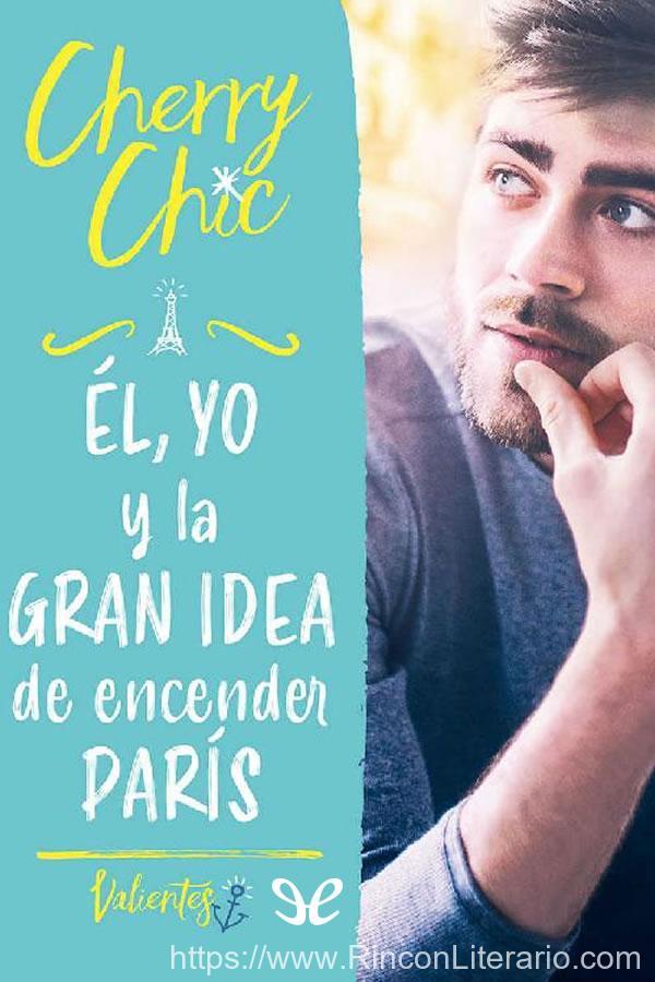 ÉL, YO y la GRAN IDEA de encender PARÍS