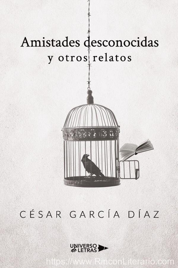 Amistades desconocidas y otros relatos