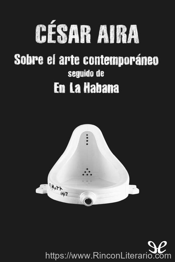 Sobre el arte contemporáneo & En la Habana