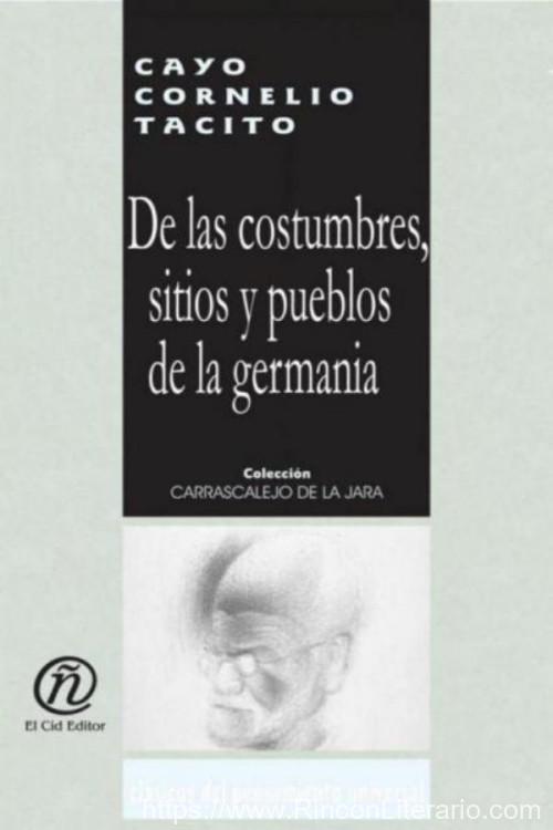 De las costumbres, sitios y pueblos de la Germania
