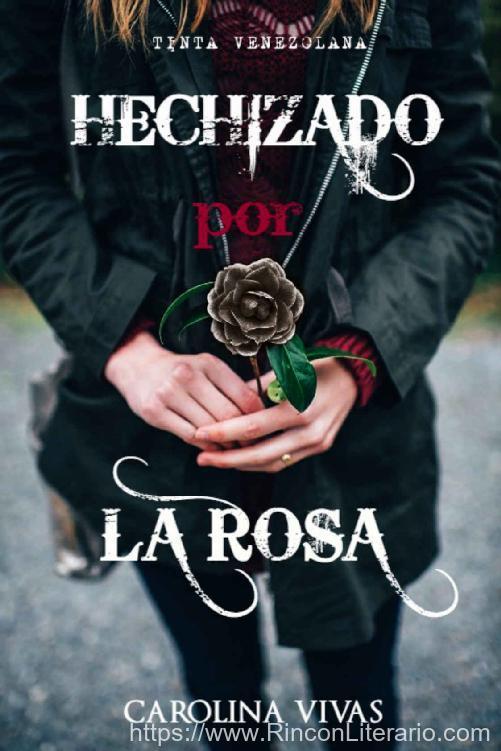 Hechizado por la rosa