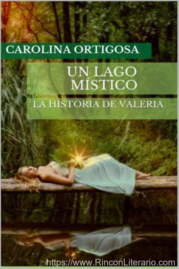 Un lago místico: La historia de Valeria