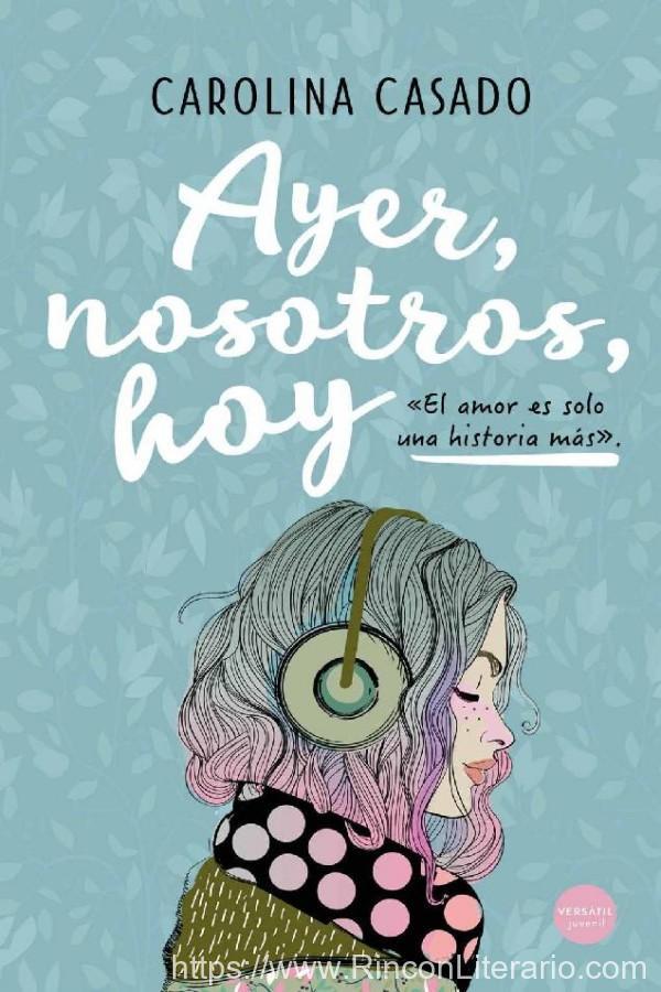 Ayer, nosotros, hoy