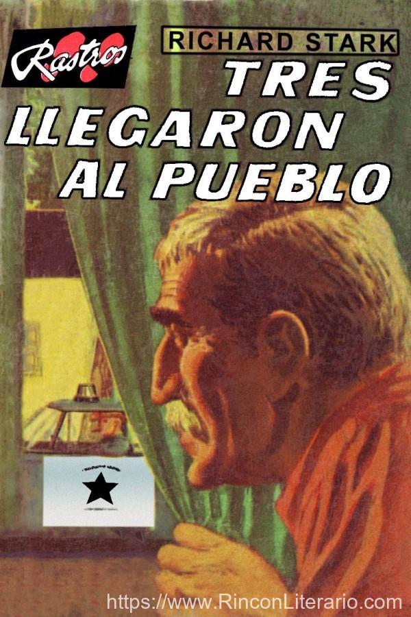 Tres llegaron al pueblo