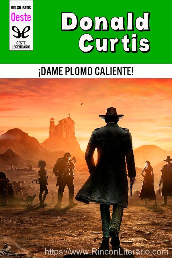 ¡Dame plomo caliente!