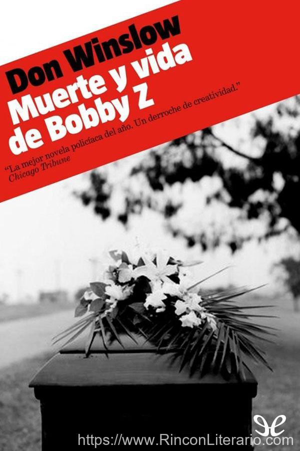 Muerte y vida de Bobby Z