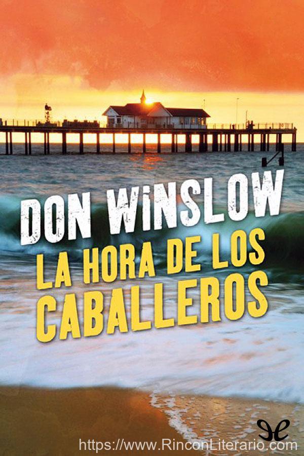 La hora de los caballeros
