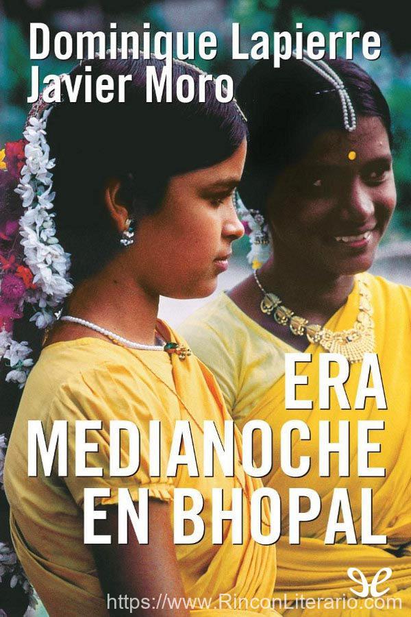 Era medianoche en Bhopal