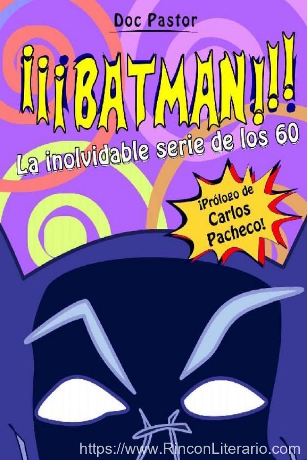 ¡¡¡Batman!!! La inolvidable serie de los 60