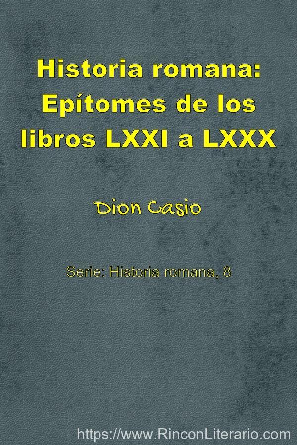 Historia romana: Epítomes de los libros LXXI a LXXX