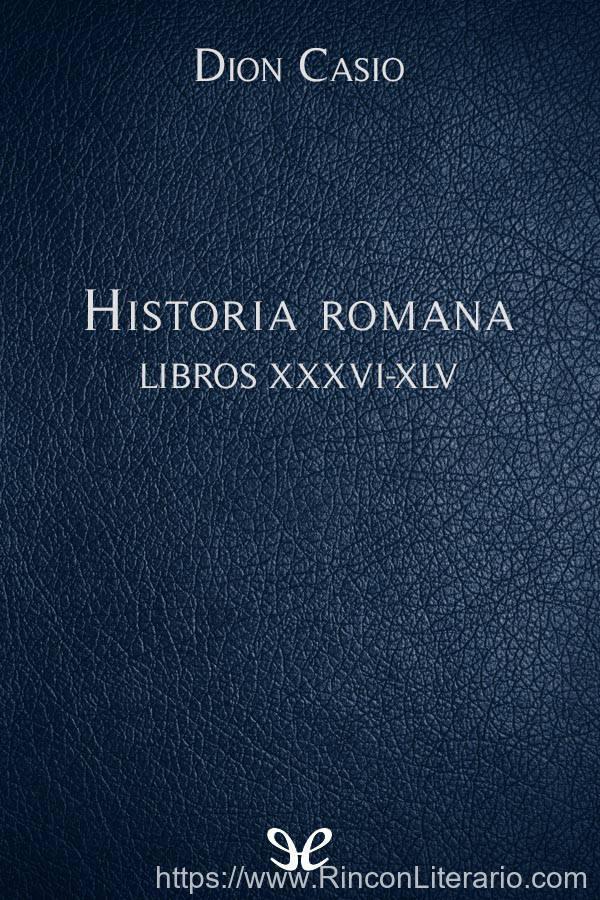 Historia romana Libros XXXVI-XLV