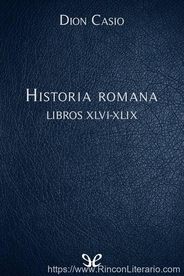 Historia romana Libros XLVI-XLIX